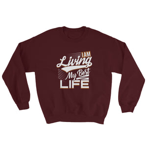 I AM Living....Sweatshirt