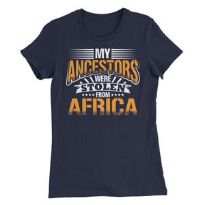 My Ancestors....Women’s Slim Fit T-Shirt