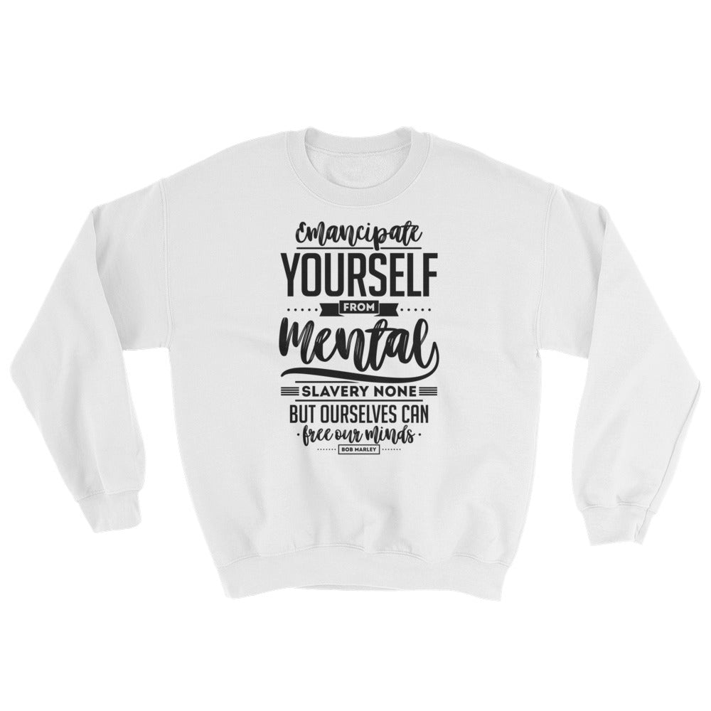 Emancipate...Sweatshirt