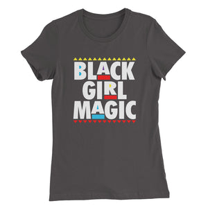 Black Girl Magic....Women’s Slim Fit T-Shirt