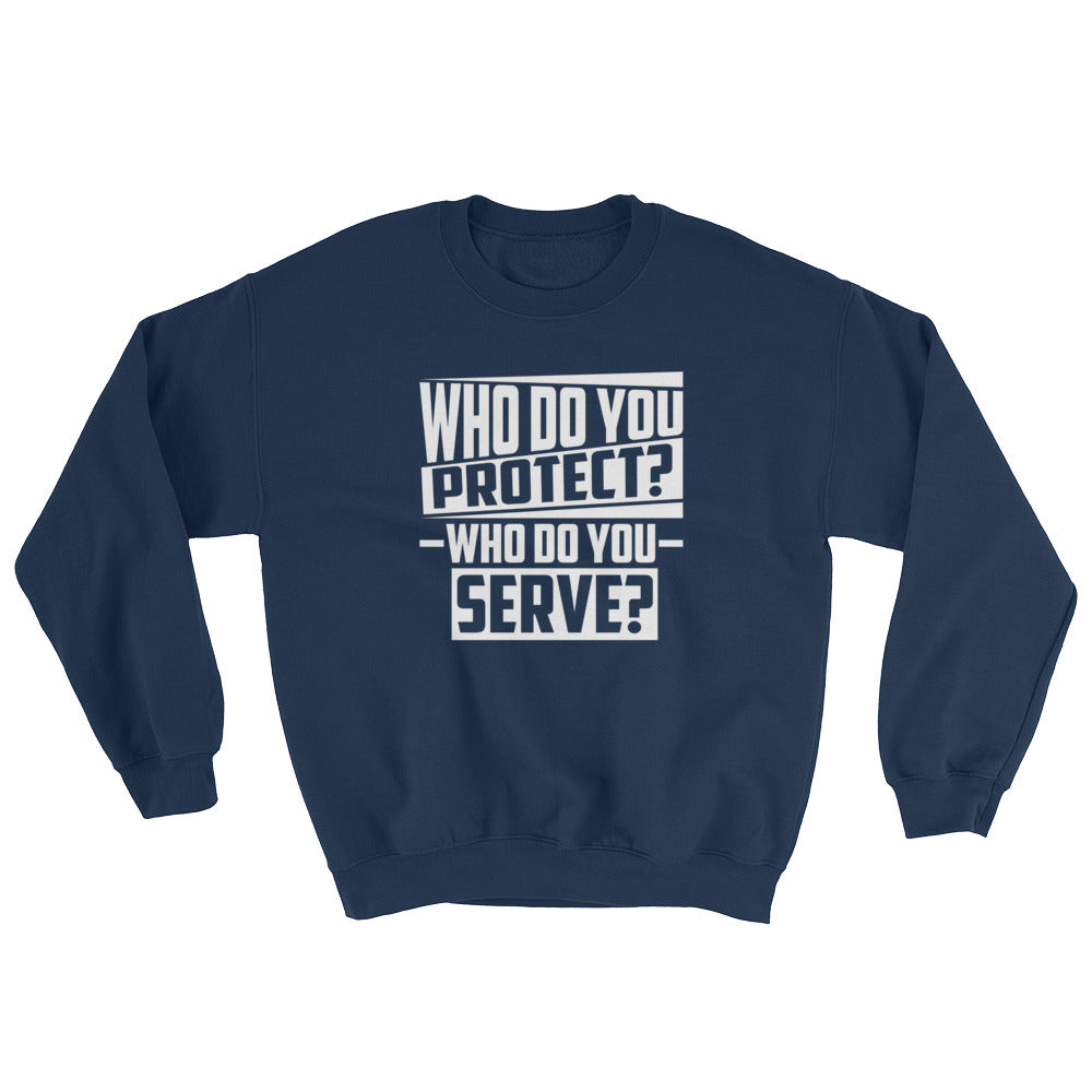 Who Do You...Sweatshirt