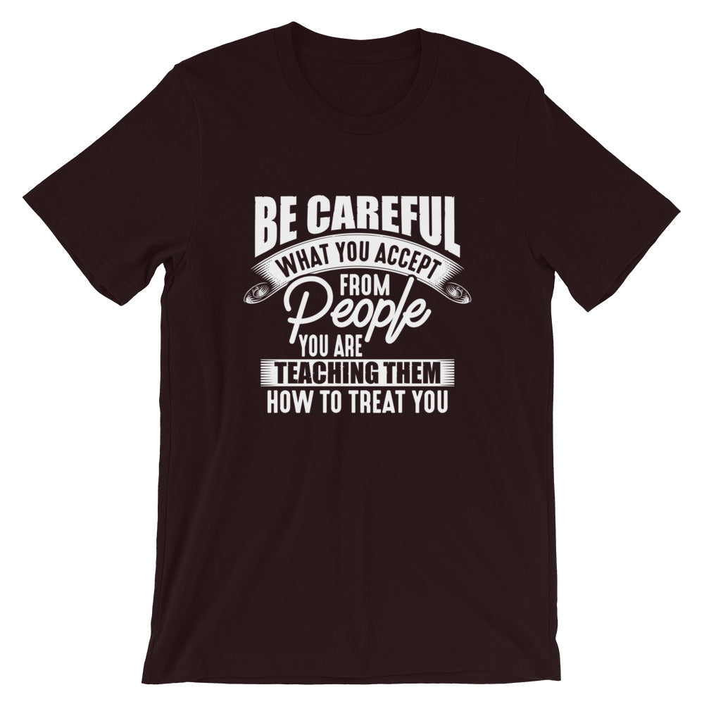 Be Careful....Short-Sleeve Unisex T-Shirt