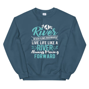 A River....Sweatshirt