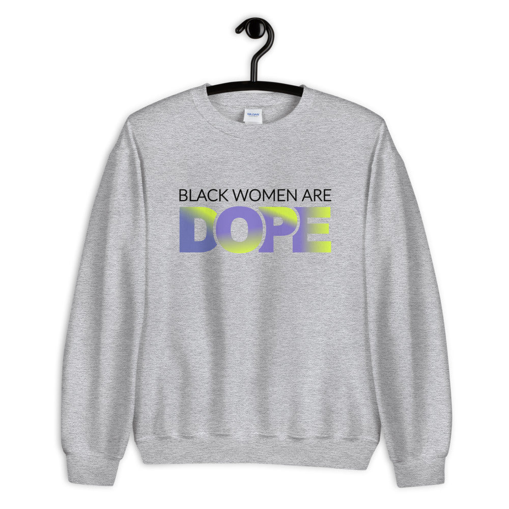 Black Women....Unisex Sweatshirt