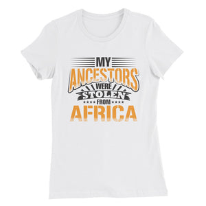 My Ancestors....Women’s Slim Fit T-Shirt