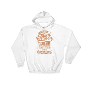 The Most Potent...Hooded Sweatshirt