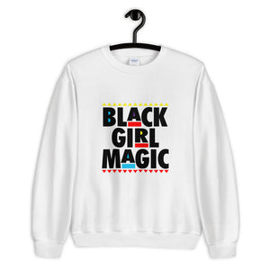 Black Girl Magic....Unisex Sweatshirt