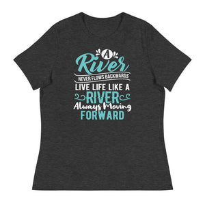 A River....Women's Relaxed T-Shirt