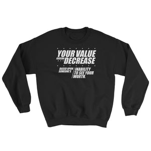 Your value...Sweatshirt