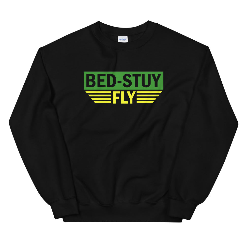 Bed Stuy Fly....Unisex Sweatshirt