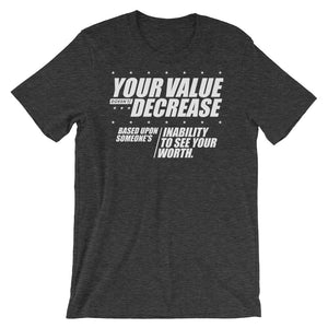 Your Value...Short-Sleeve Unisex T-Shirt