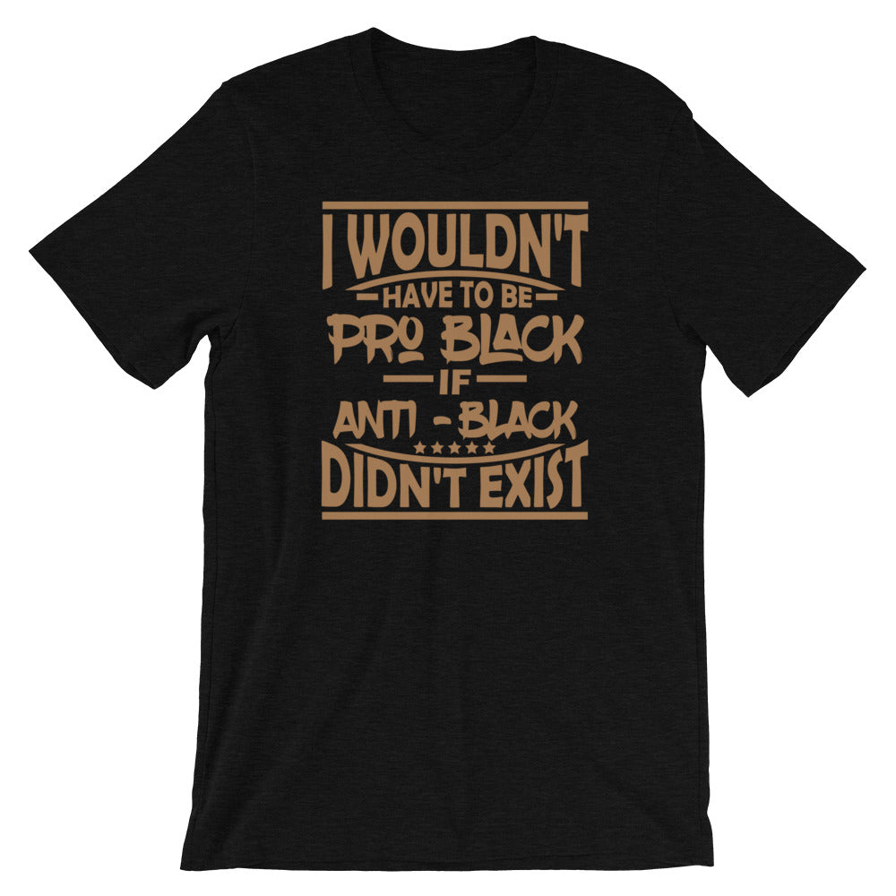 Pro Black....Short-Sleeve Unisex T-Shirt