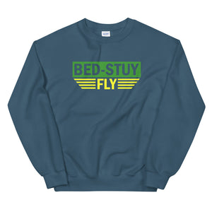 Bed Stuy Fly....Unisex Sweatshirt