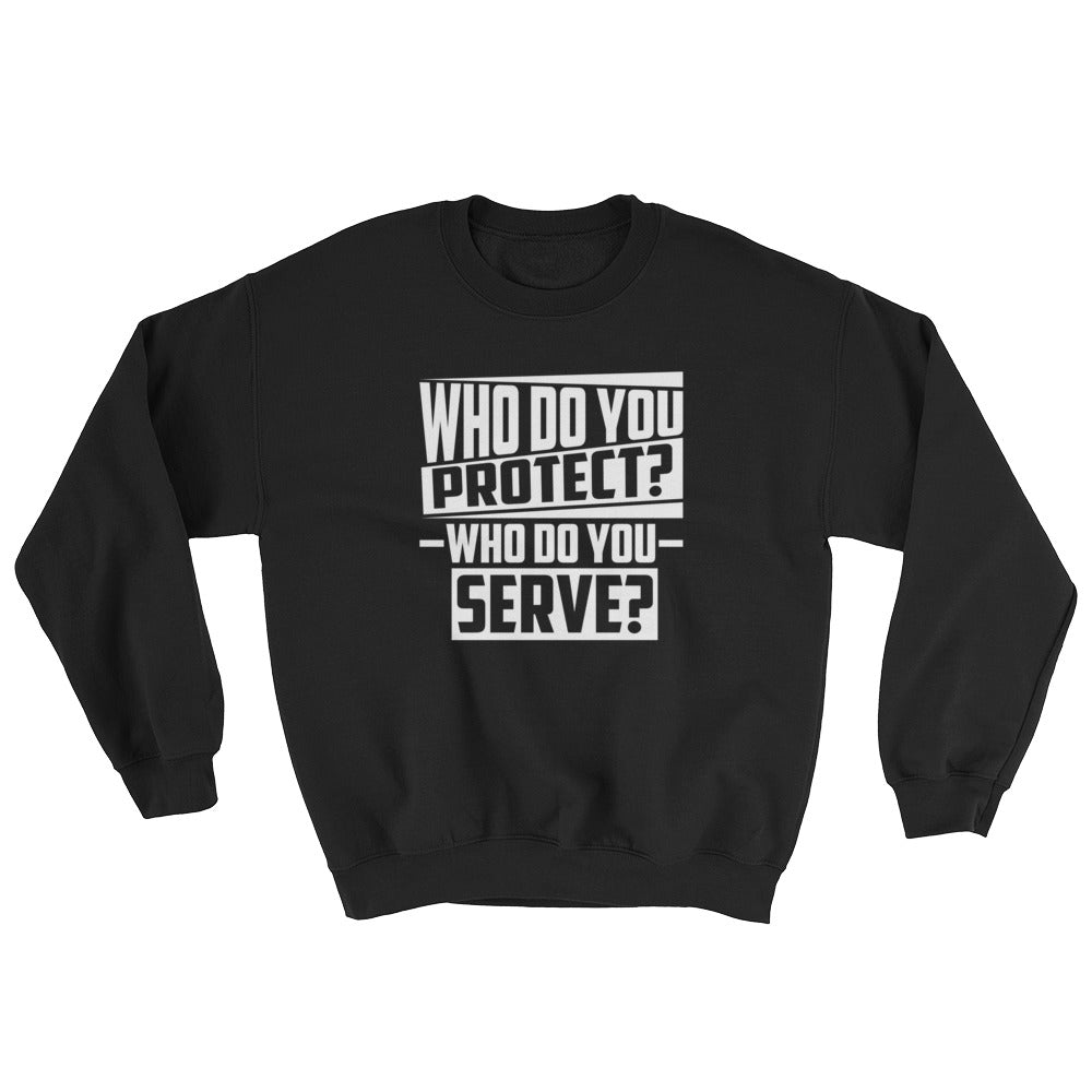Who Do You...Sweatshirt