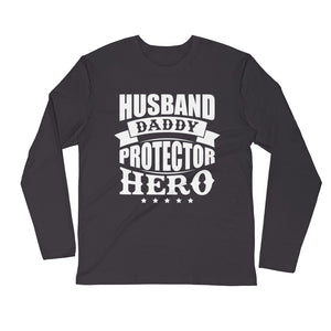 Husband Daddy....Long Sleeve Fitted Crew