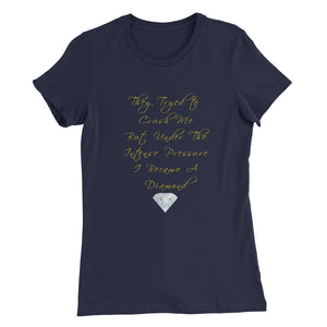 A Diamond....Women’s Slim Fit T-Shirt