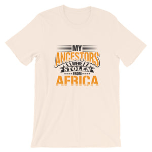 My Ancestors....Short-Sleeve Unisex T-Shirt