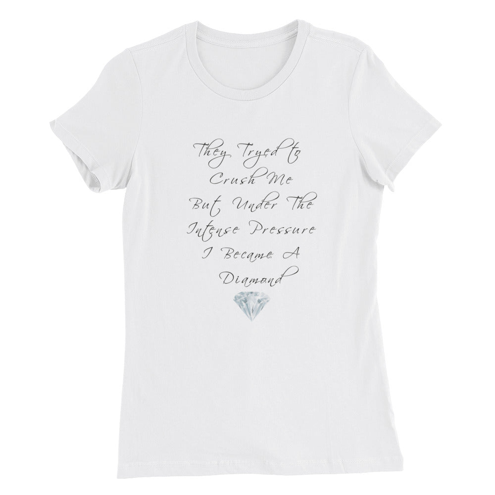 A Diamond....Women’s Slim Fit T-Shirt