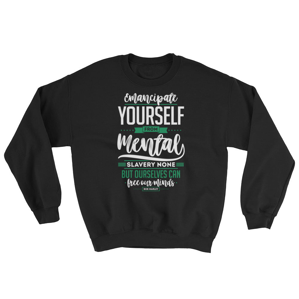 Emancipate...Sweatshirt