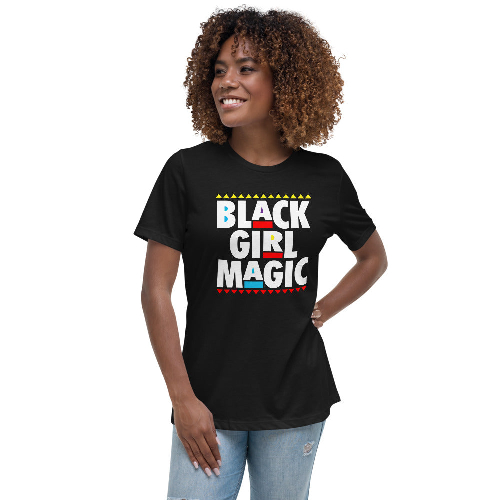 Black Girl Magic....Women's Relaxed T-Shirt