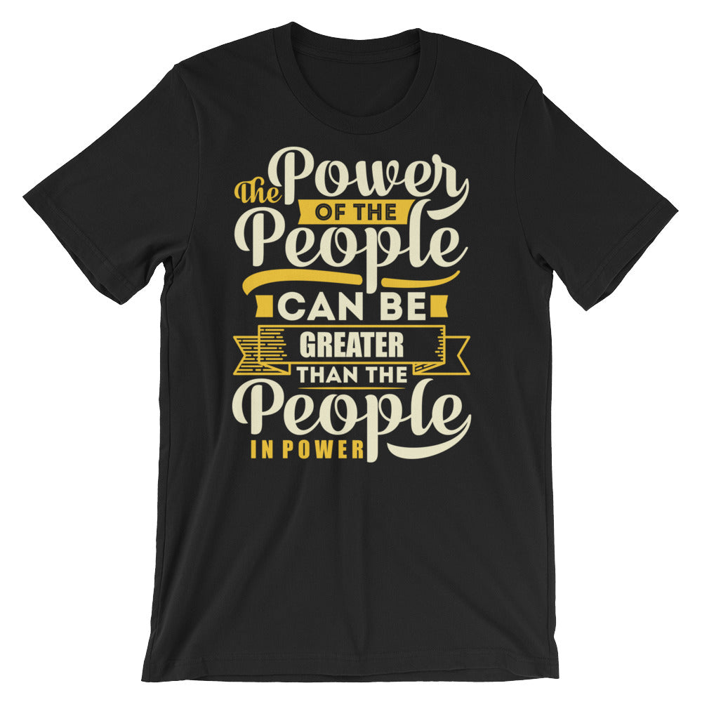 The Power...Short-Sleeve Unisex T-Shirt