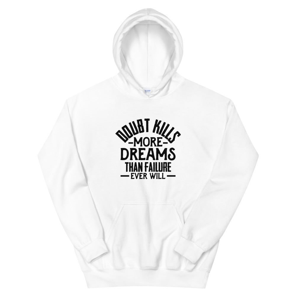 Doubt Kills....Unisex Hoodie