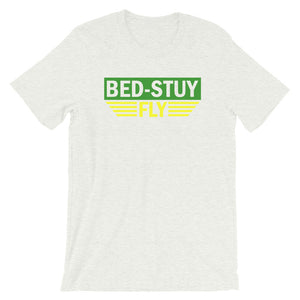 Bed Stuy FLY....Short-Sleeve Unisex T-Shirt